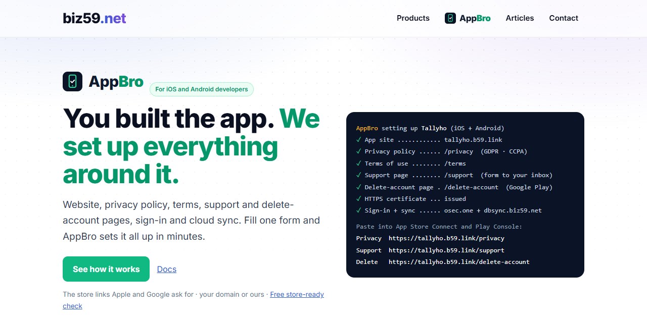 The AppBro page on biz59.net: You built the app. We set up everything around it. A panel lists what was set up for a sample app: app site, privacy policy, terms of use, support page, delete-account page and HTTPS certificate, with the links to paste into App Store Connect and Play Console