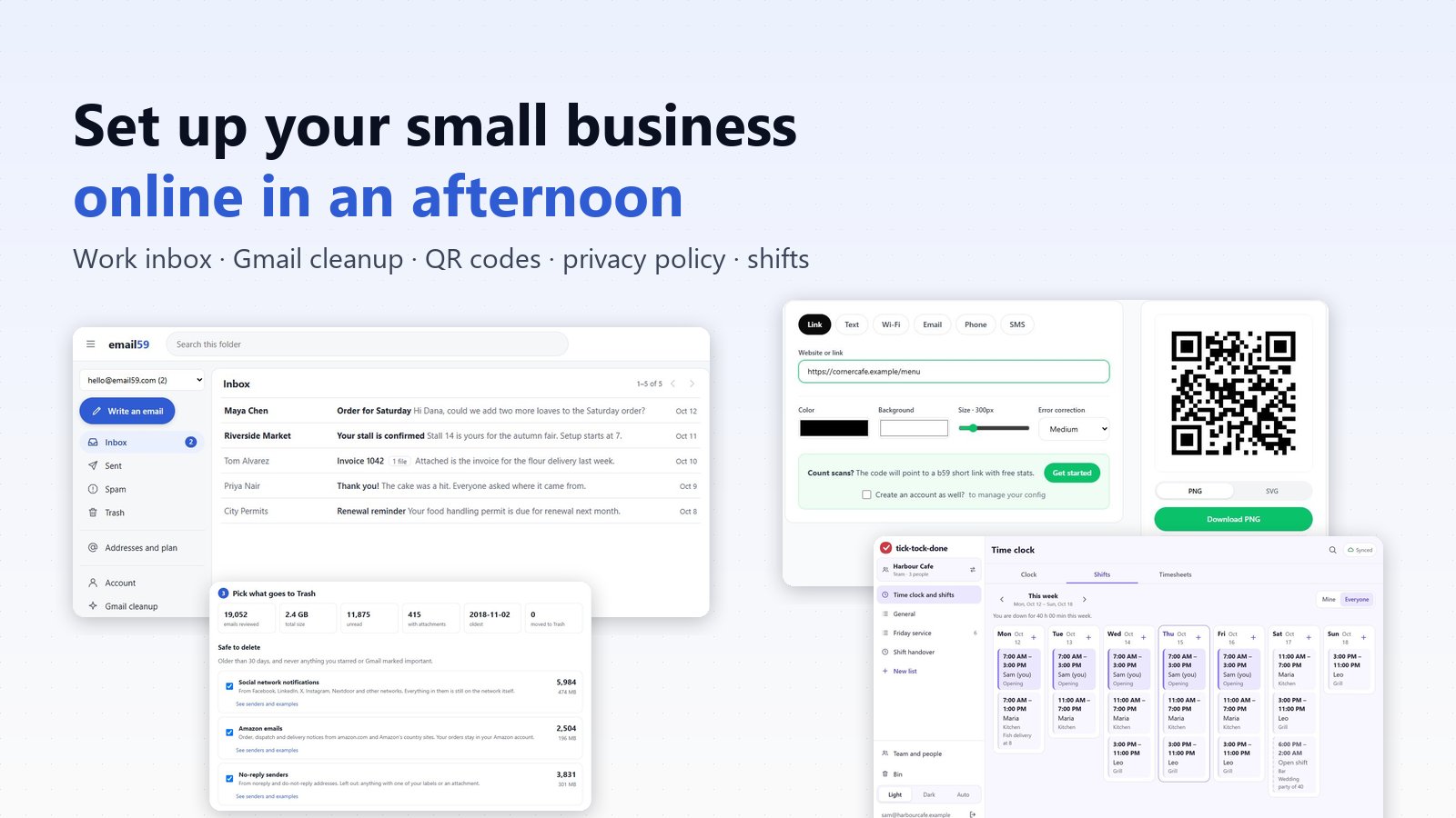 Set up your small business online in an afternoon: screenshots of the email59 mailbox, the Gmail cleanup, the b59.link QR maker and the TickTockDone shifts