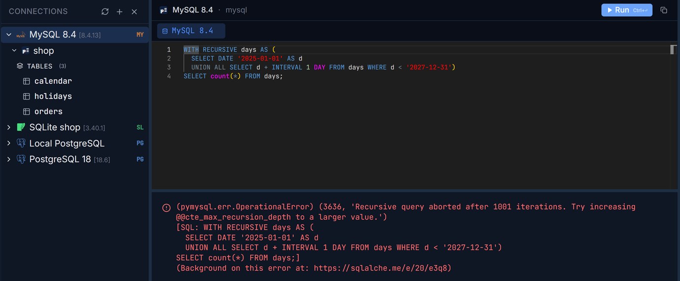 Pilotbase on MySQL 8.4: a recursive CTE counting days from 2025-01-01 to 2027-12-31 fails with error 3636, Recursive query aborted after 1001 iterations, try increasing @@cte_max_recursion_depth